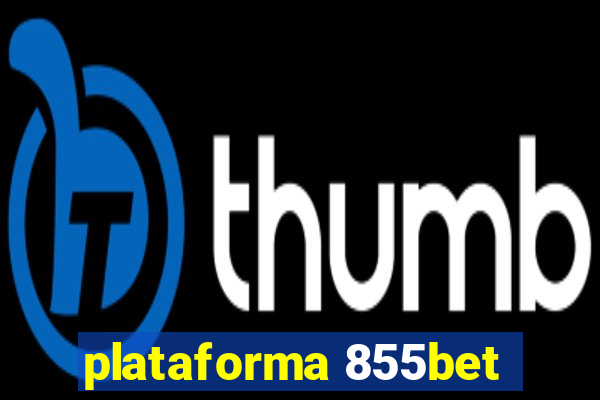 plataforma 855bet